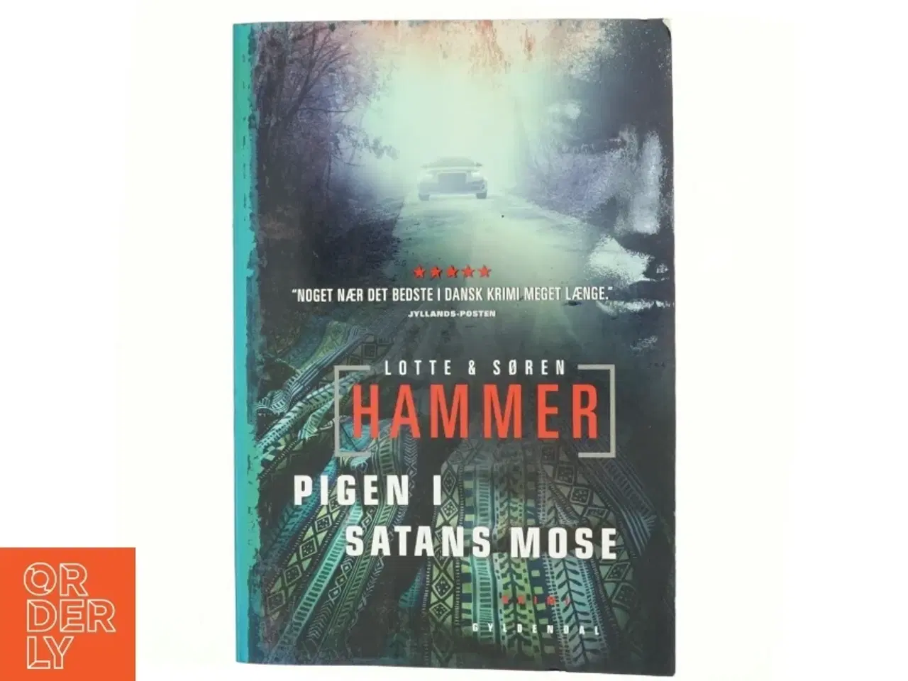 Billede 1 - Pigen i satans mose : kriminalroman af Lotte Hammer (Bog)