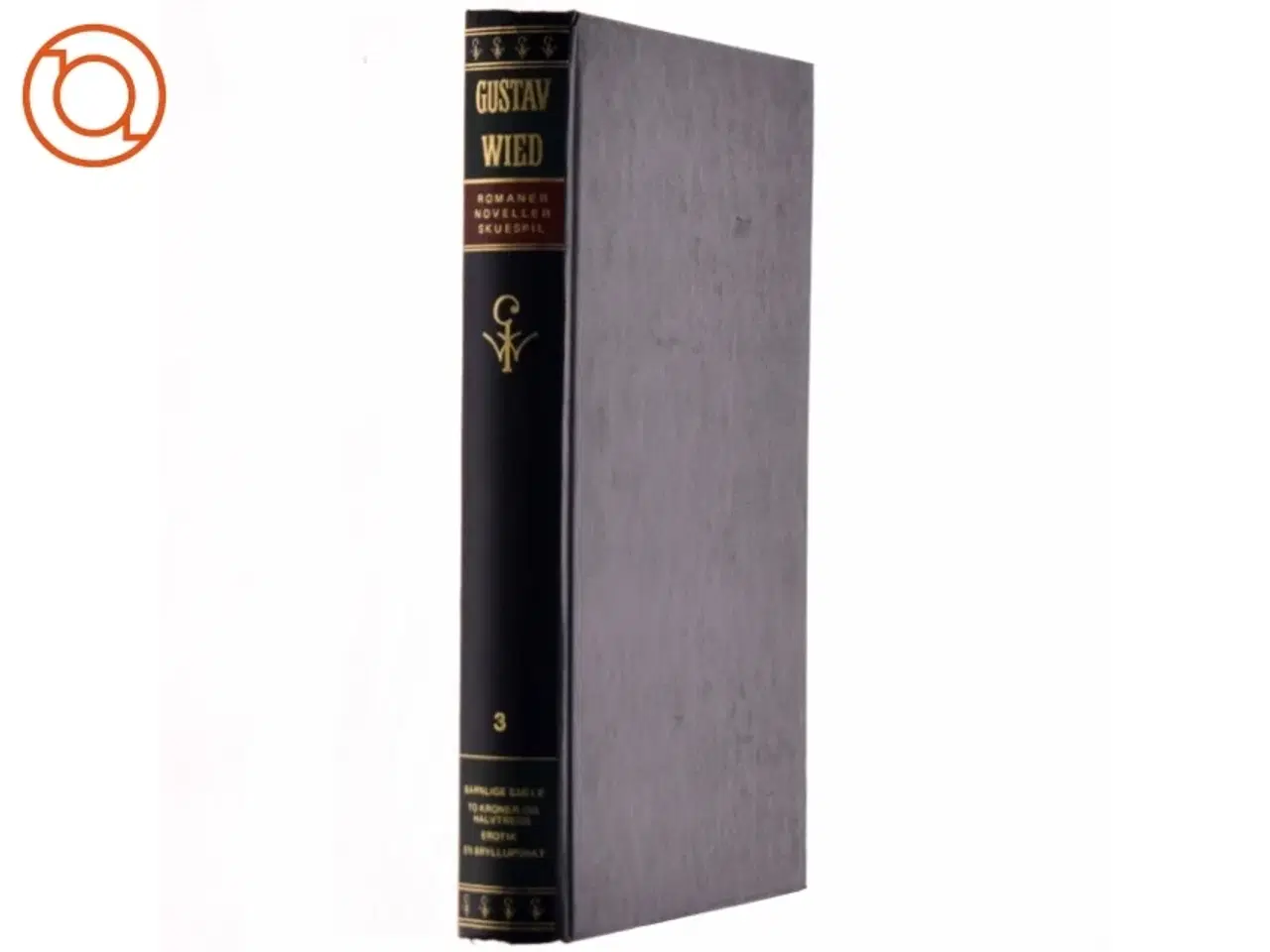 Billede 1 - Romaner, Noveller og skuespil af Gustav Wied (Bog)