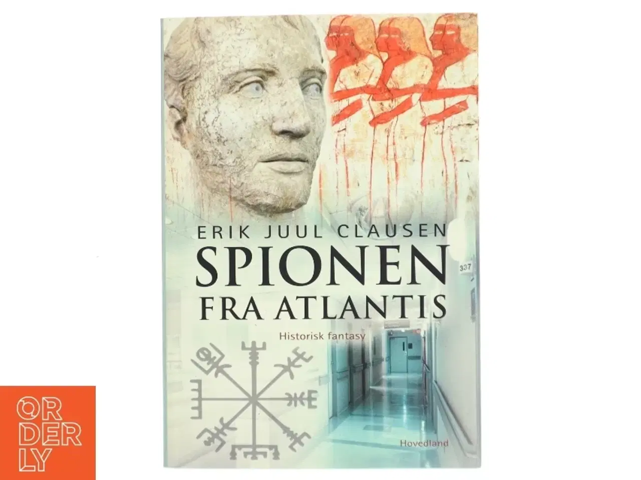 Billede 1 - Spionen fra Atlantis : roman af Erik Juul Clausen (Bog)