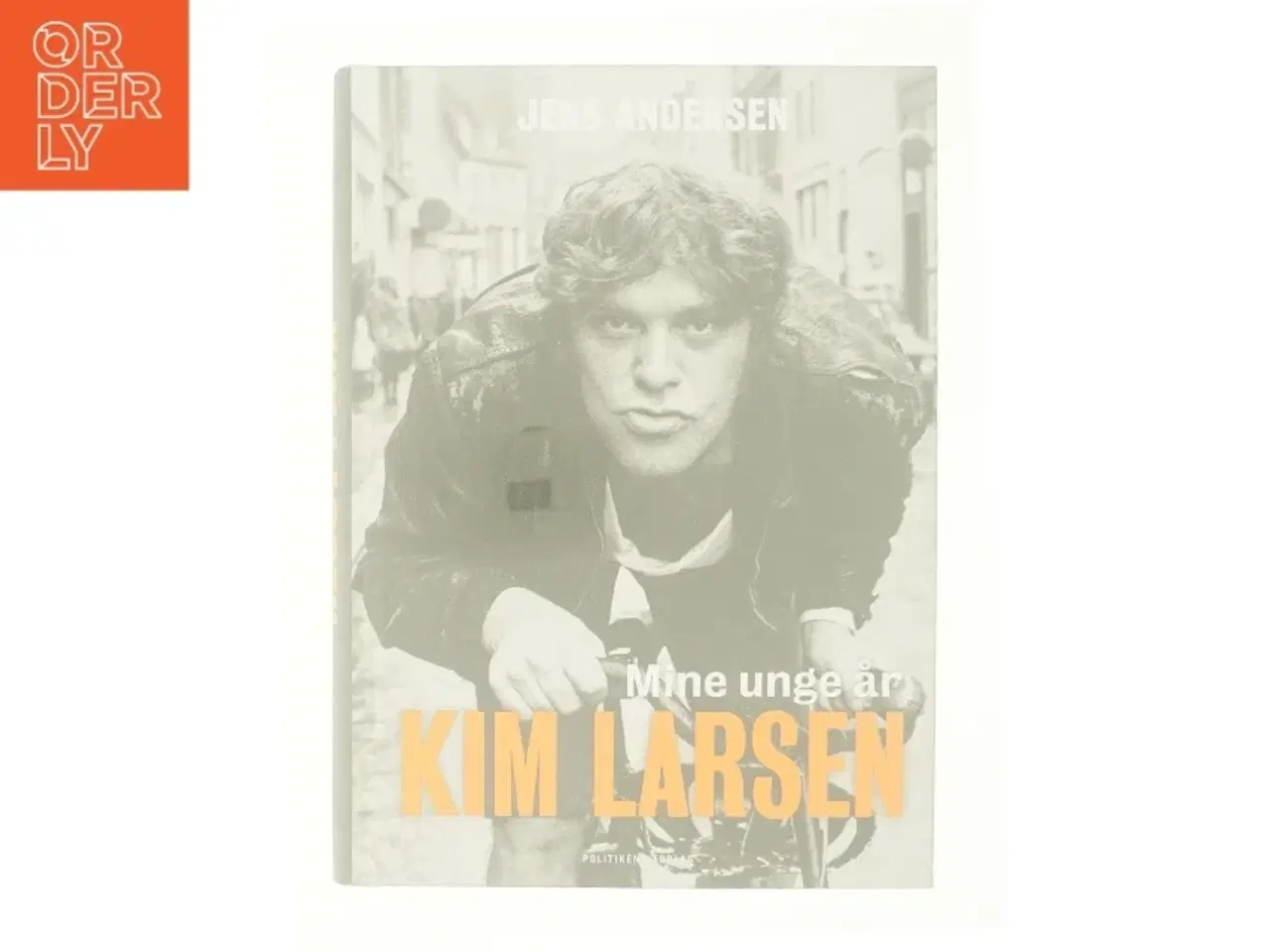 Billede 6 - Kim Larsen : mine unge år af Jens Andersen (f. 1955) (Bog)