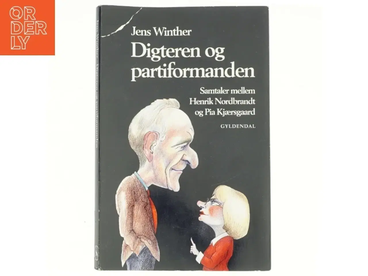 Billede 1 - Digteren og partiformanden : samtaler mellem Henrik Nordbrandt og Pia Kjærsgaard (Bog)