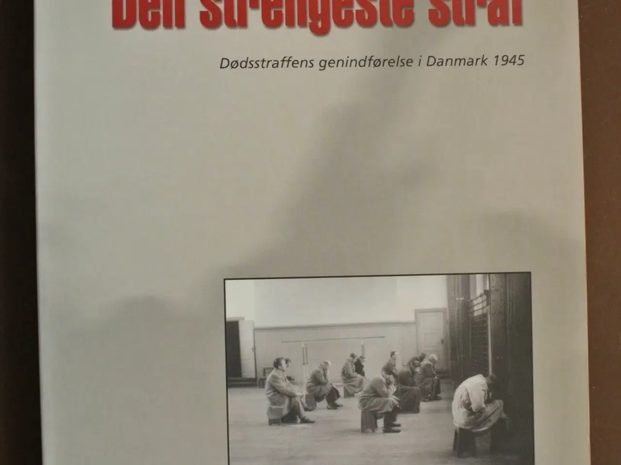 Billede 1 - den strengeste straf - dødsstraffens genindførelse