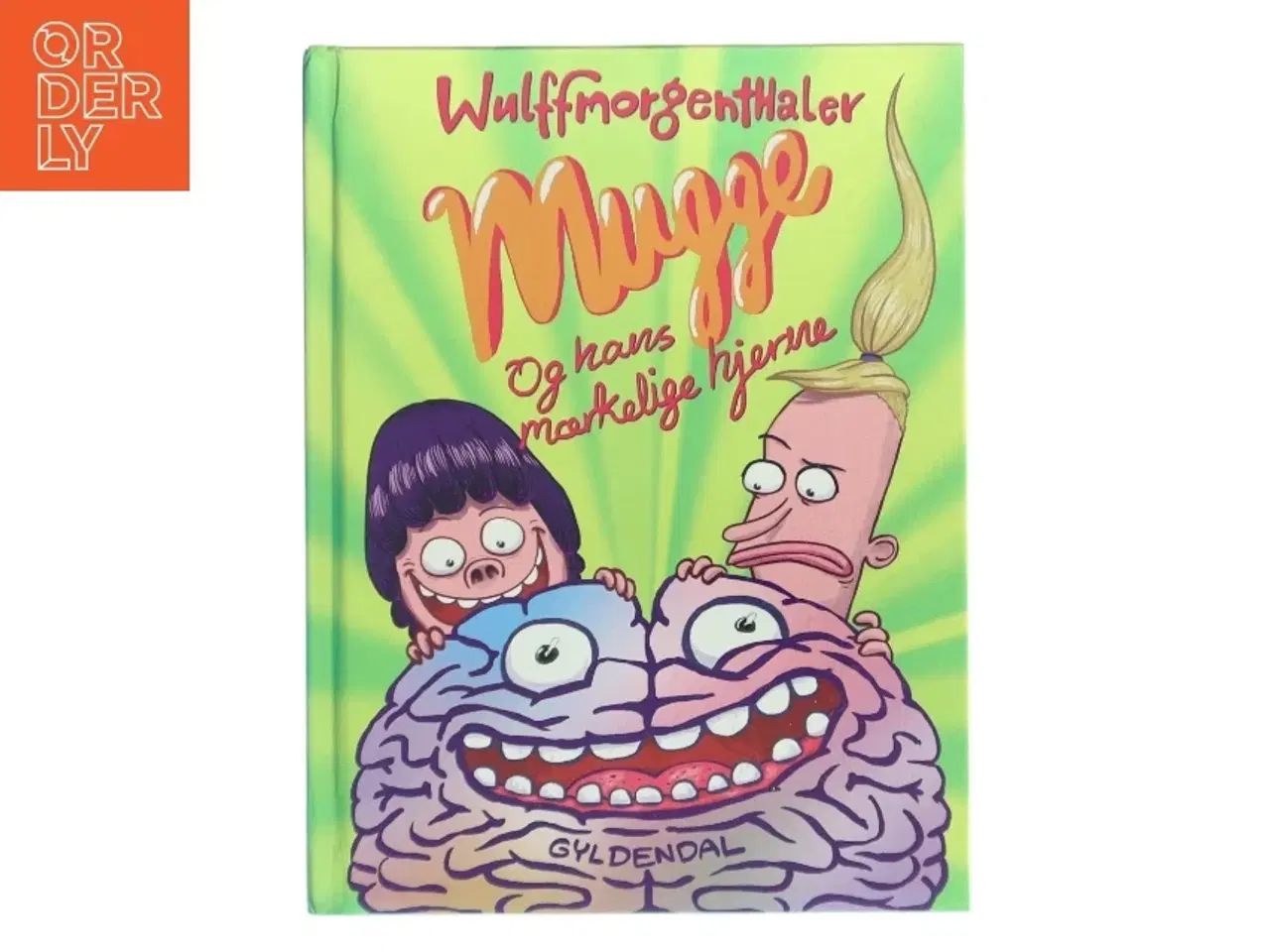 Billede 1 - Mugge og hans mærkelige hjerne af Mikael Wulff (Bog)