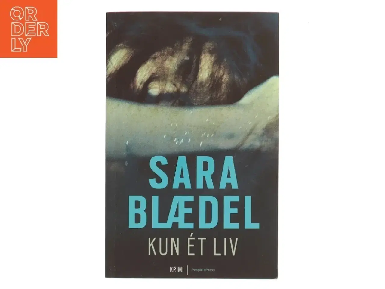 Billede 1 - Kun ét liv af Sara Blædel (Bog)