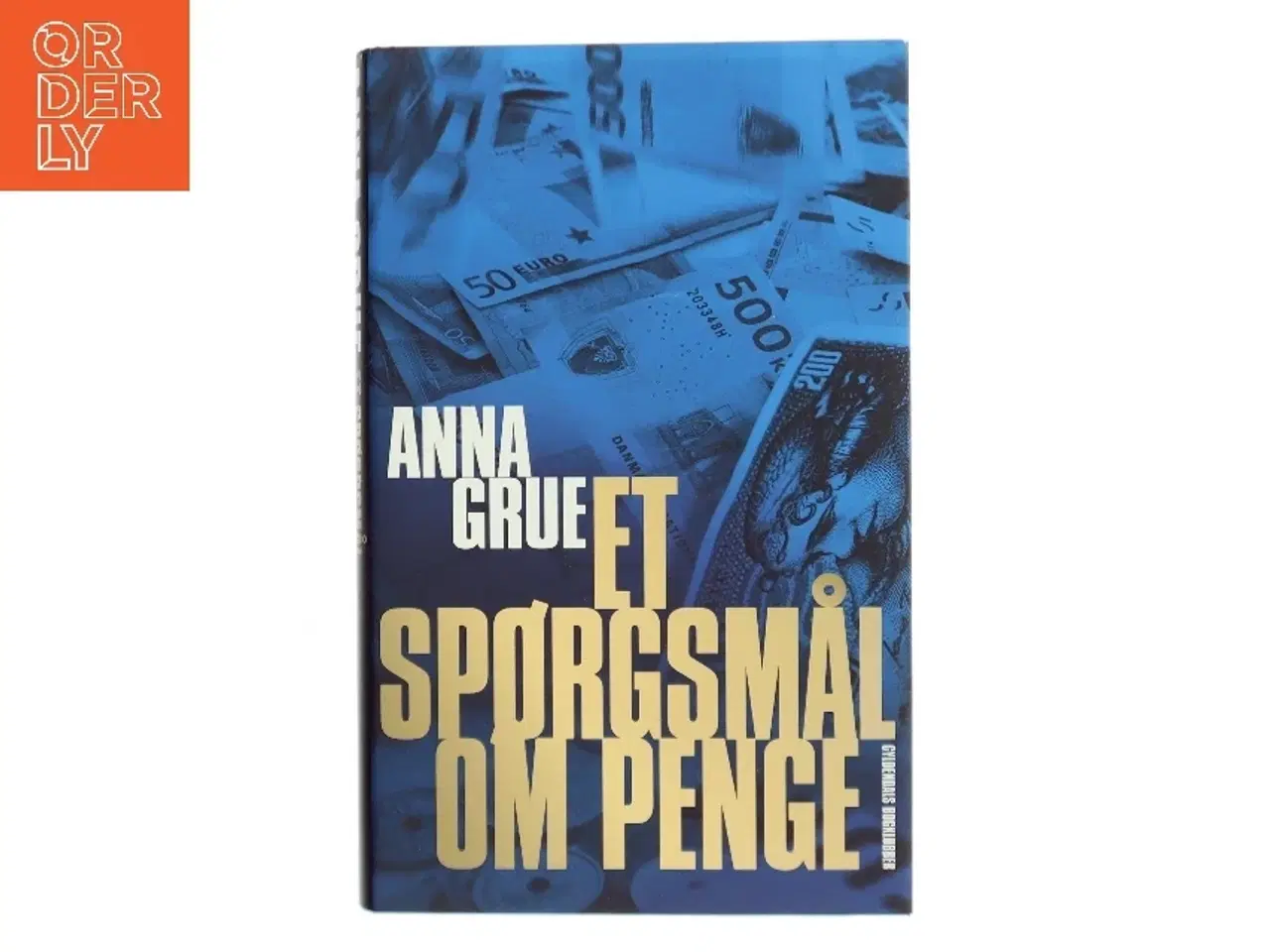 Billede 1 - Et spørgsmål om penge af Anna Grue (Bog)