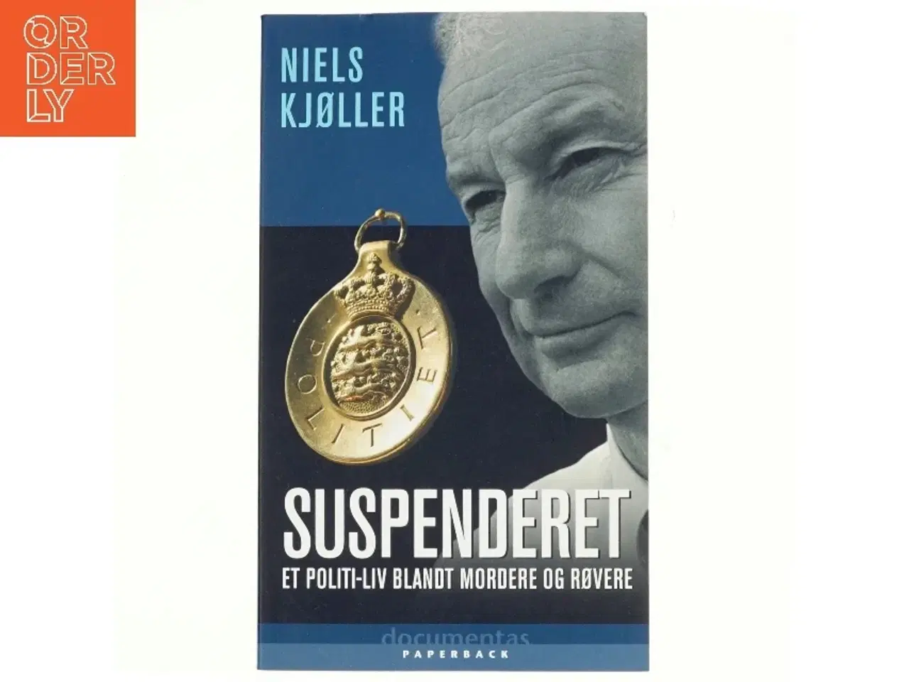 Billede 1 - Suspenderet : et politi-liv blandt mordere og røvere af Niels Kjøller (Bog)