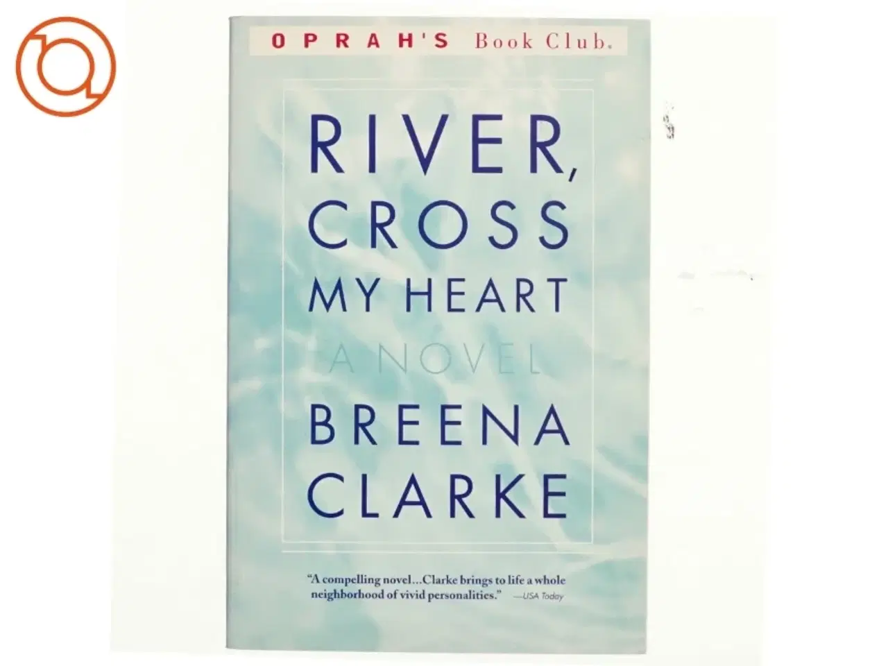 Billede 1 - River, cross my heart af Breena Clarke (Bog)