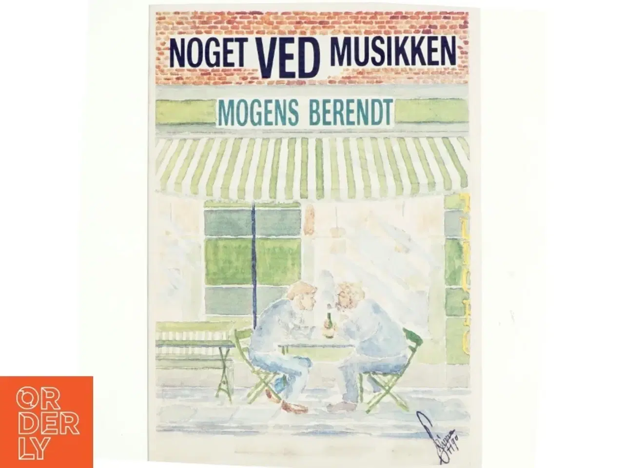 Billede 1 - Noget ved musikken af Mogens Berendt (bog)