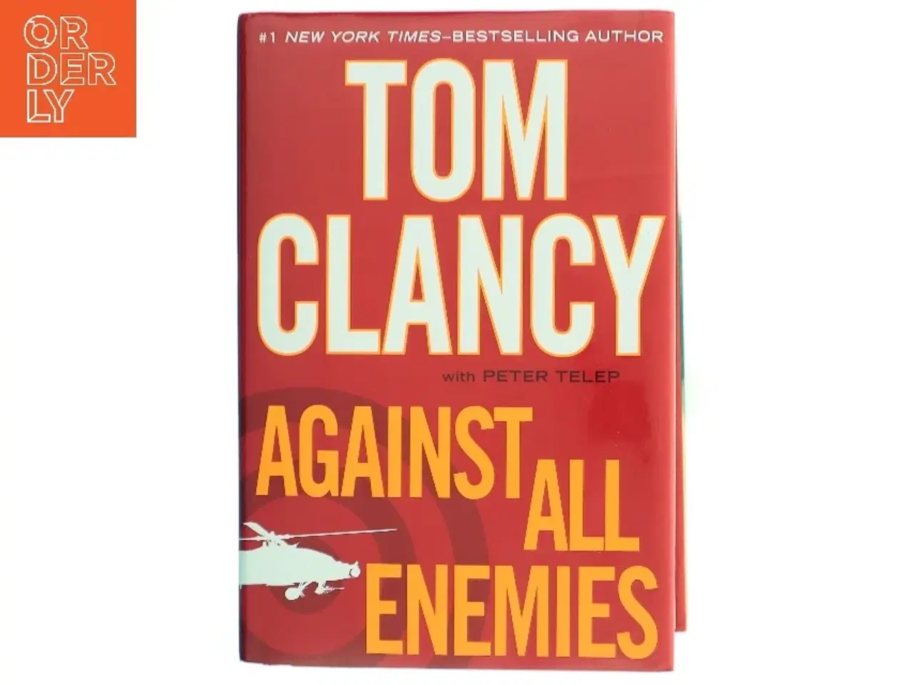 Billede 1 - Against all enemies af Tom Clancy (f. 1947) (Bog)