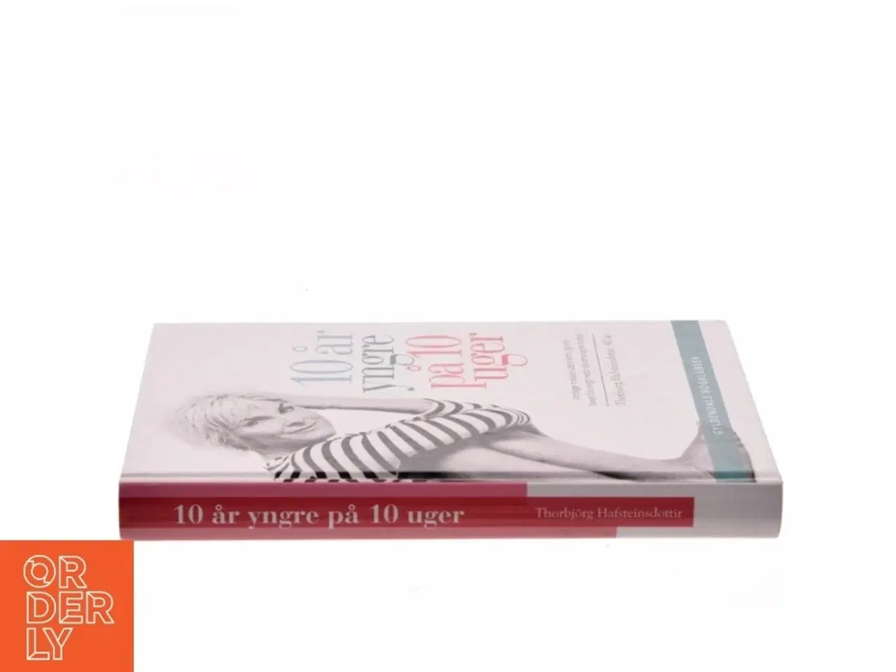Billede 2 - 10 år yngre på 10 uger : test din alder og gør noget ved den : antiage-mirakel uden kemi og kniv, sexet for evigt med naturens egne mid