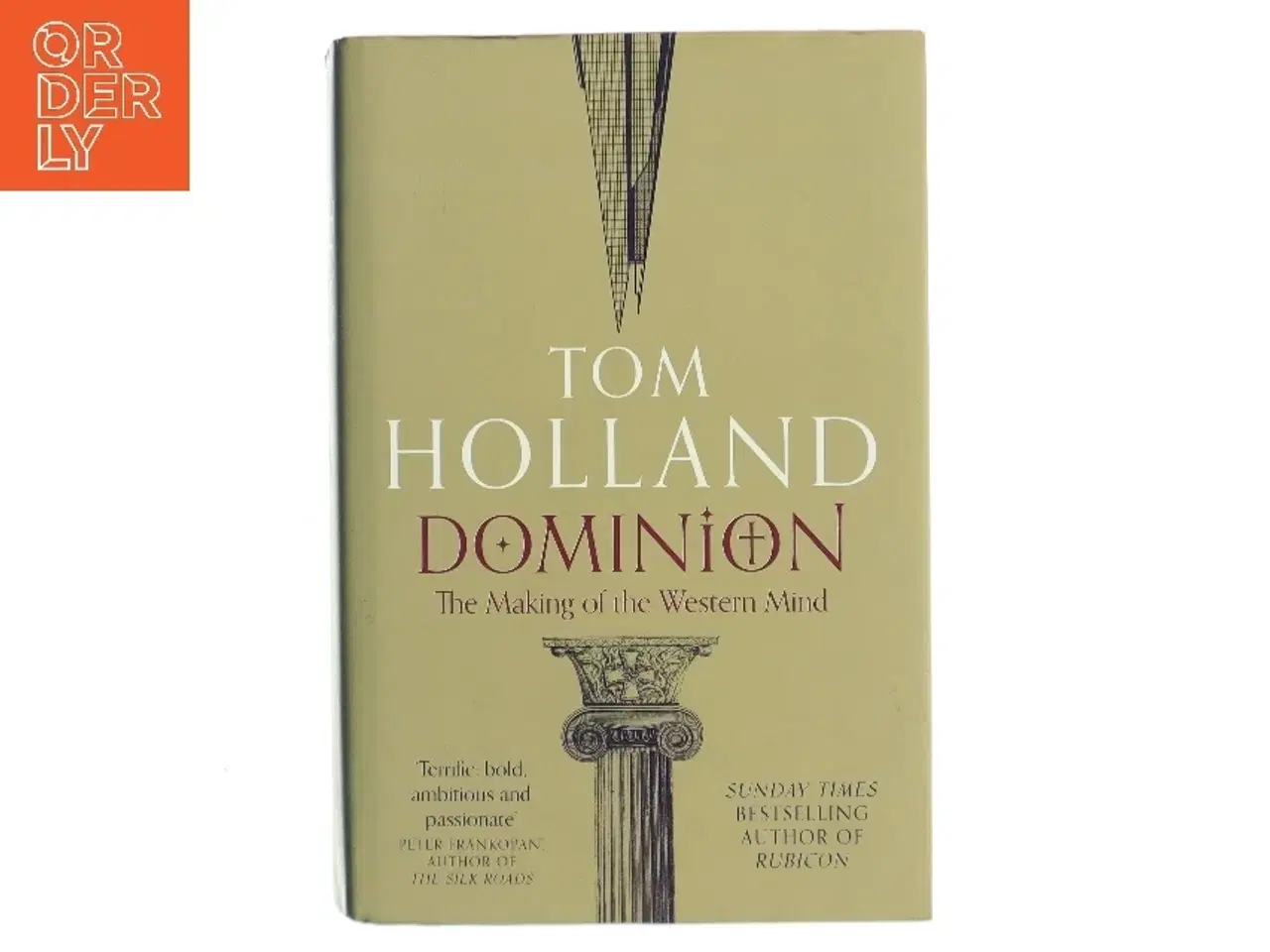 Billede 1 - Dominion : the making of the western mind af Tom Holland (f. 1968) (Bog)