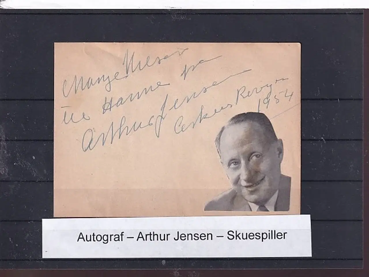 Billede 1 - Autograf - Arthur Jensen - Skuespiller