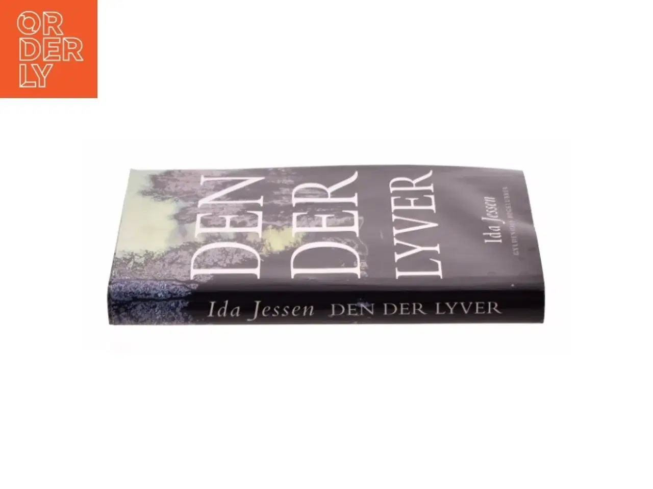 Billede 2 - Den der lyver af Ida Jessen (f. 1964) (Bog)