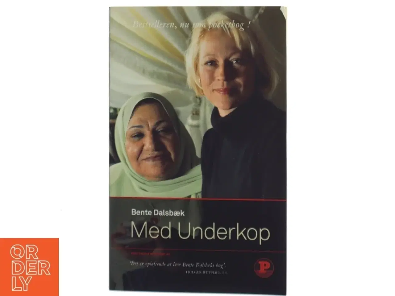 Billede 1 - Med underkop : livet med min muslimske svigermor af Bente Dalsbæk (Bog)