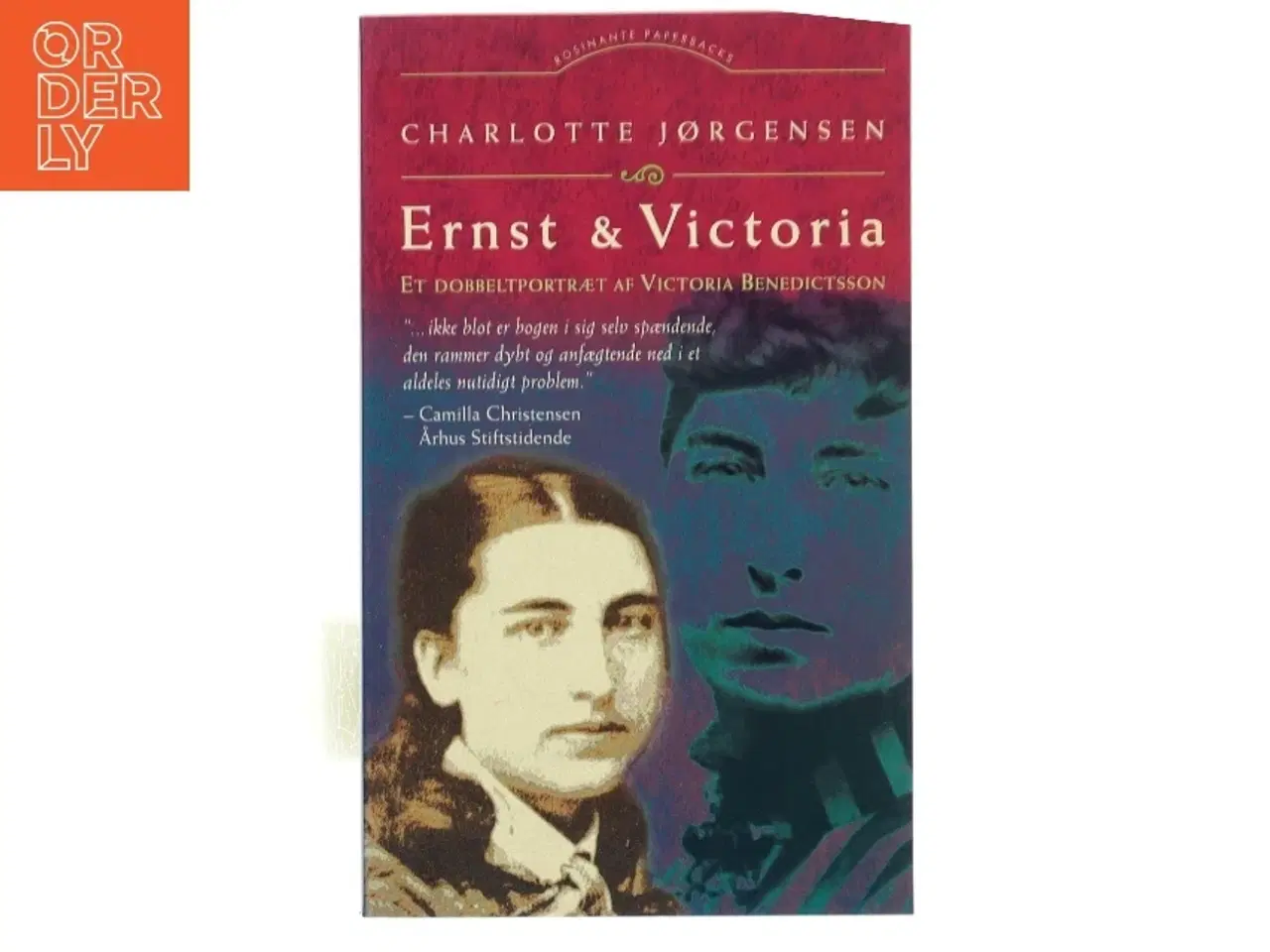 Billede 1 - Ernst og Victoria : et dobbeltportræt af Victoria Benedictsson af Charlotte Jørgensen (f. 1961) (Bog)