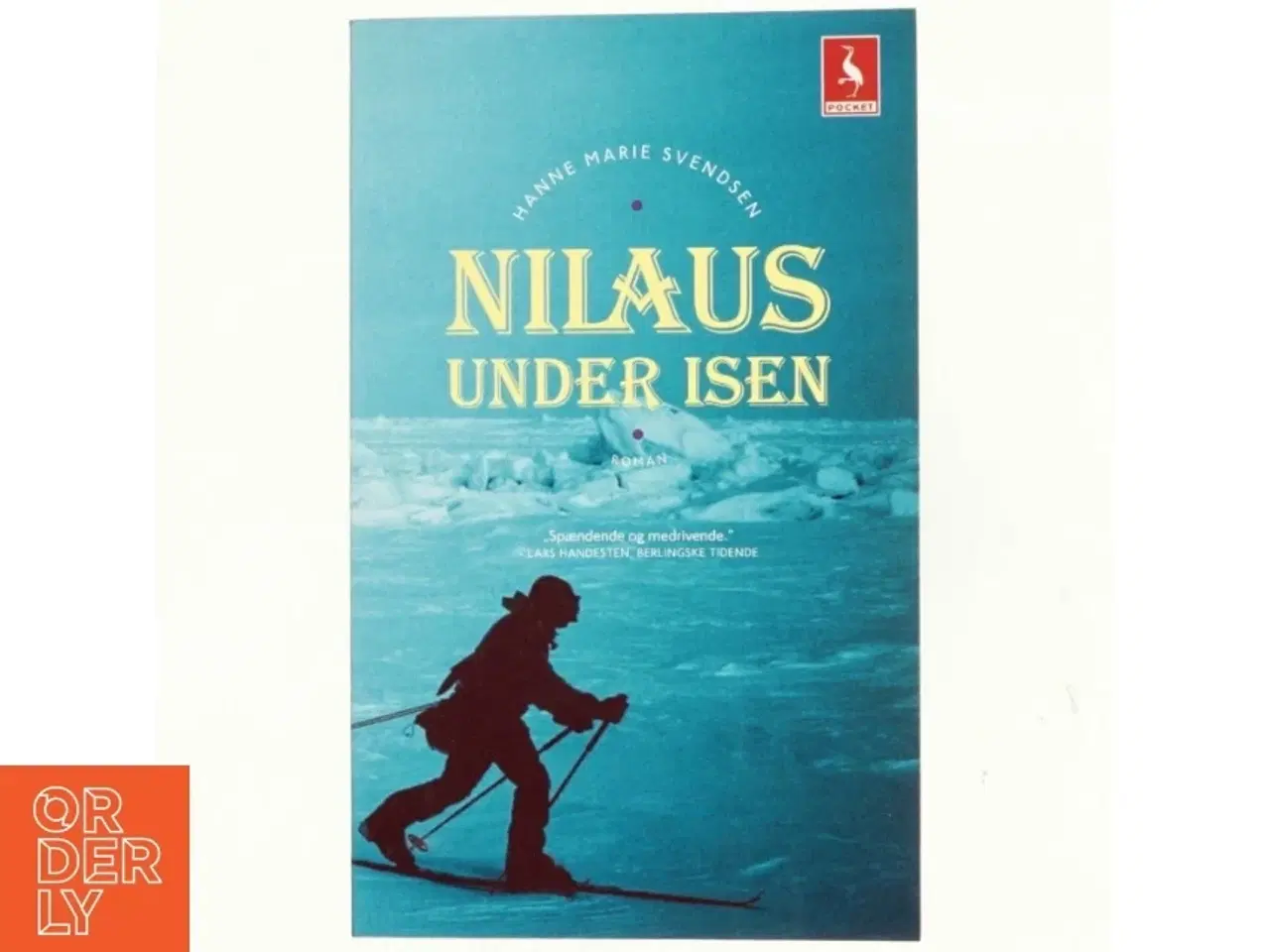 Billede 1 - Nilaus under isen : roman af Hanne Marie Svendsen (f. 1933) (Bog)