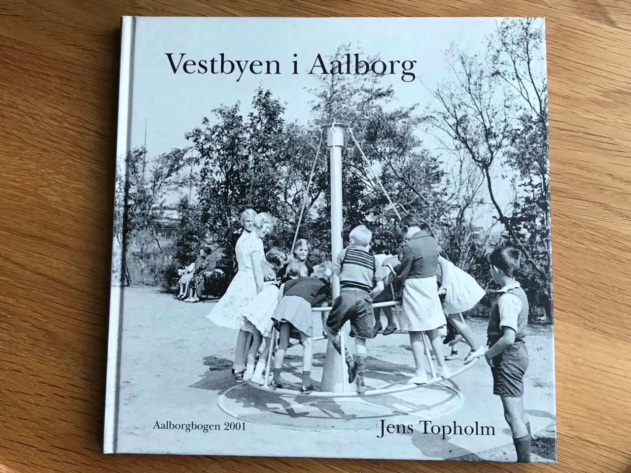 Billede 1 - Vestbyen i Aalborg  - Aalborgbogen 2001