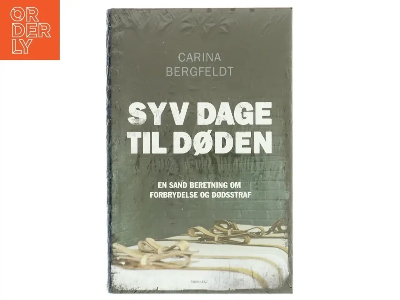 Billede 1 - Syv dage til døden af Carina Bergfeldt (Bog)