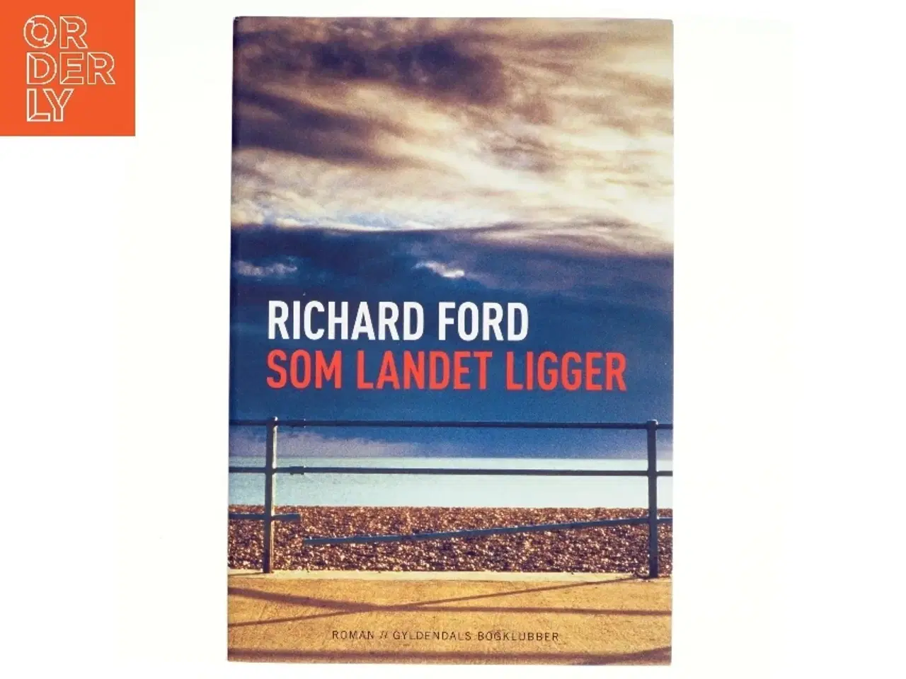 Billede 1 - Som landet ligger af Richard Ford (Bog)