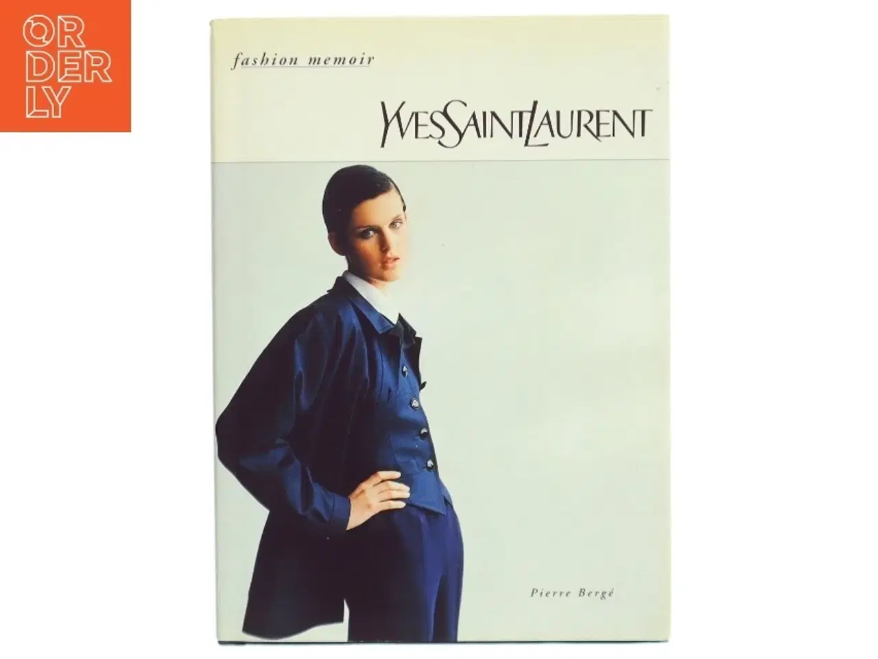 Billede 1 - Yves Saint Laurent af Pierre Bergé (Bog)