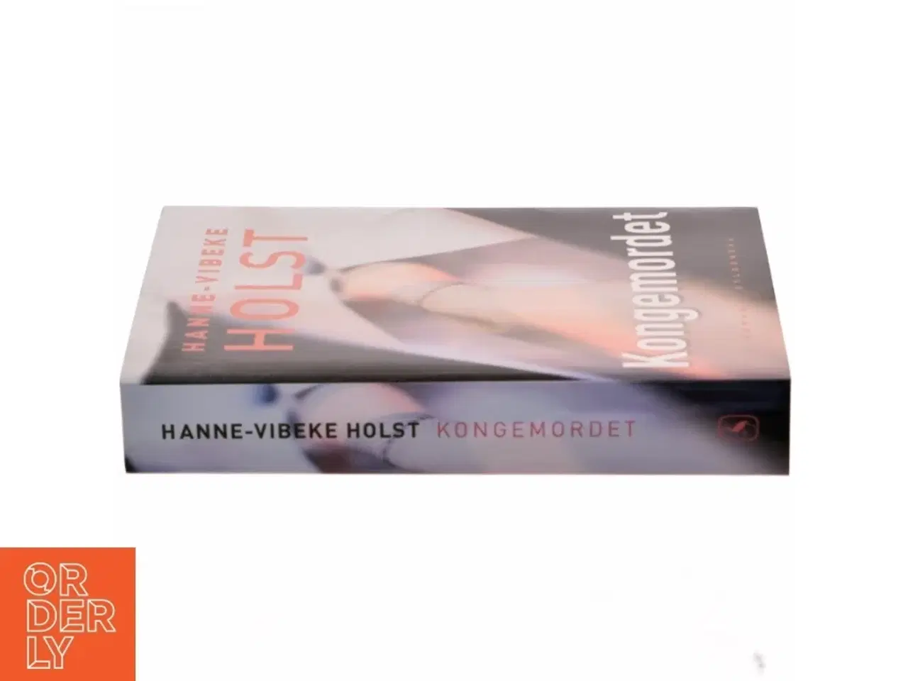 Billede 2 - Kongemordet : roman af Hanne-Vibeke Holst (Bog)