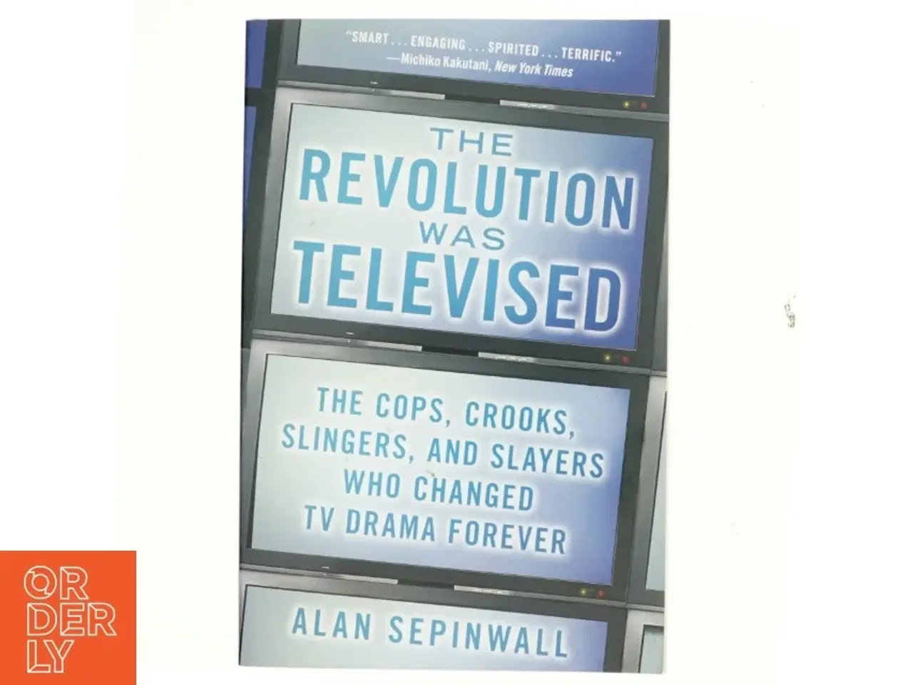 Billede 1 - The revolution was televised : how The Sopranos, Mad Men, Breaking Bad, Lost, and other groundbreaking dramas changed tv forever af Alan Sepinwall (Bo