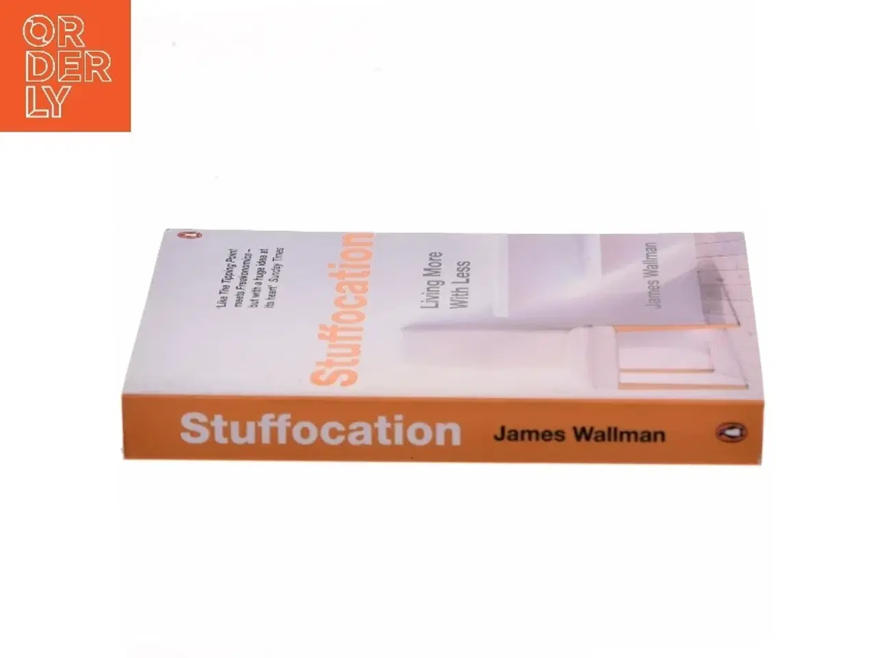 Billede 2 - Stuffocation : living more with less af James Wallman (Bog)