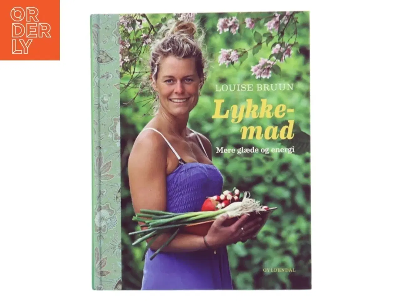 Billede 1 - Lykkemad : mere glæde og energi af Louise Bruun (f. 1975) (Bog)