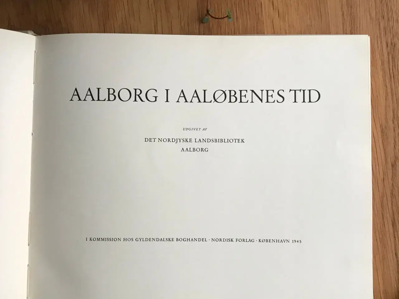 Billede 2 - Aalborg i Aaløbenes Tid  -  1. udgave fra 1945