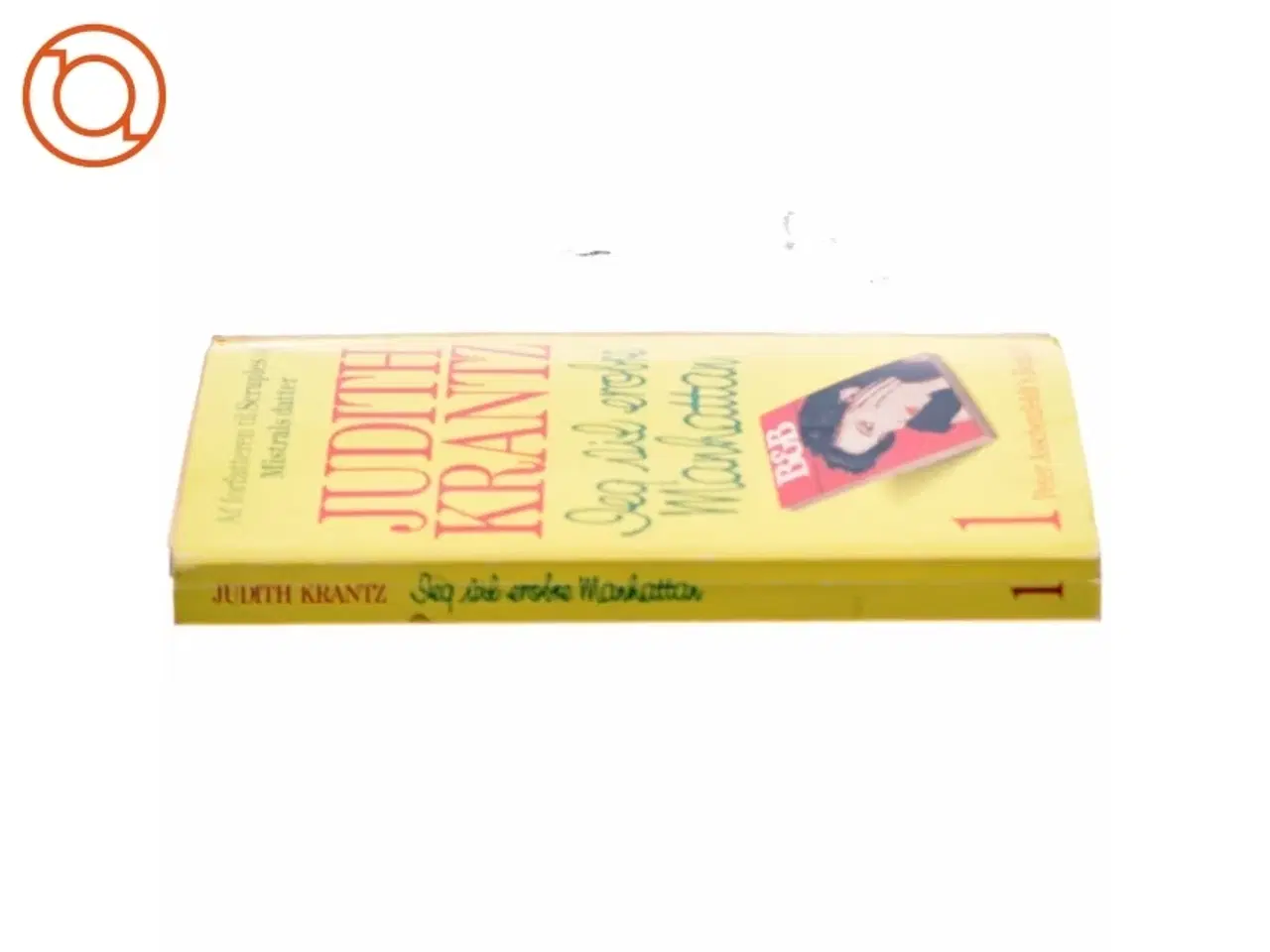 Billede 2 - Jeg vil erobre Manhattan af Judith Krantz