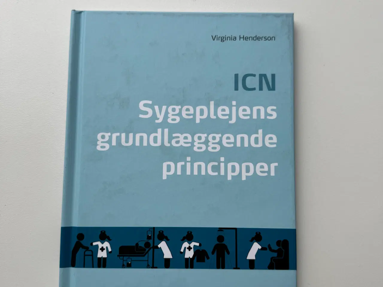 Billede 1 - Sygeplejens grundlæggende principper 