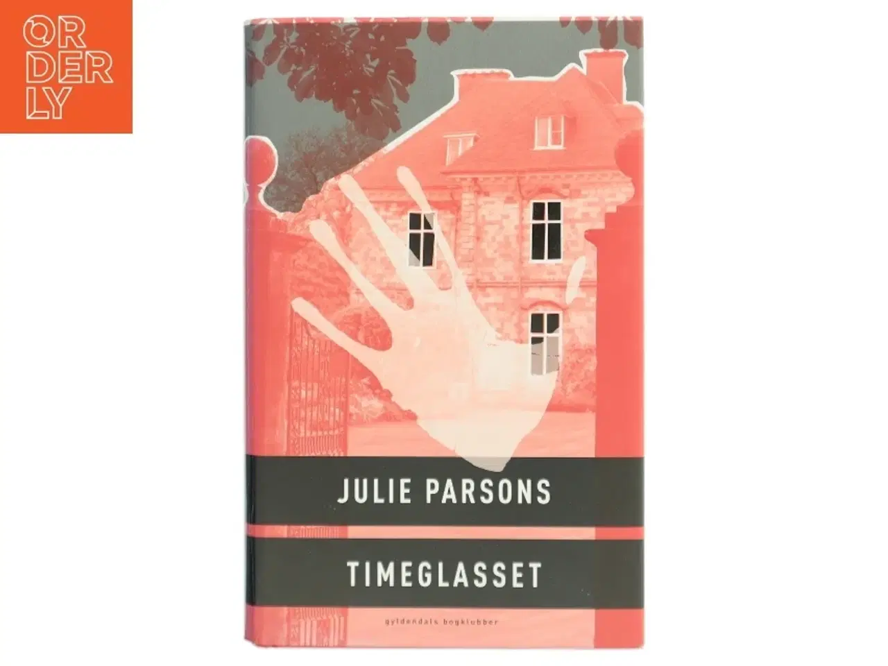 Billede 1 - Timeglasset : thriller af Julie Parsons (Bog)
