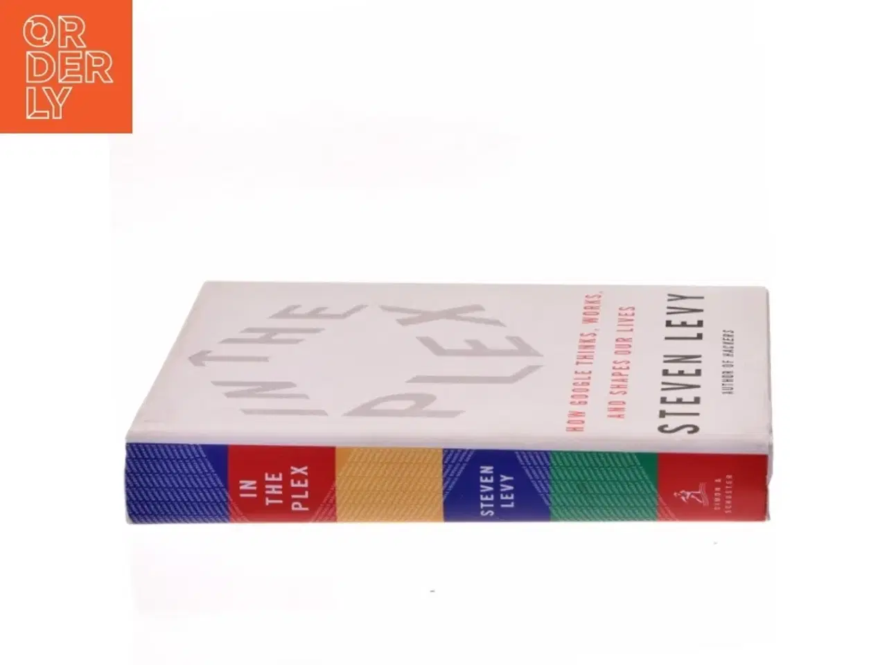 Billede 2 - In the Plex: How Google thinks, works and shapes our lives af Steven Levy (Bog)