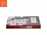 Stine Bosse : det handler om at turde af Jens Chr. Hansen (f. 1952) (Bog) - 2