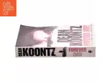 Forever odd af Dean R. Koontz (Bog) - 2