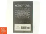 One Heart Full of Love af Mother Teresa, Mother Teresa of Calcutta (Bog) - 3