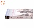 Call the midwife : a true story of the East End in the 1950s af Jennifer Worth (Bog) - 2