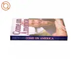 Come on America : korrespondentens dagbog af Jesper Steinmetz (Bog) - 2