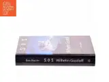 SOS Wilhelm Gustloff : en dokumentarisk roman af Erik Knoth (Bog) - 2