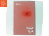 Dansk tysk (Bog) fra Gyldendals Røde Ordbøger - 3