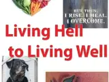 Living Hell to Living Well
