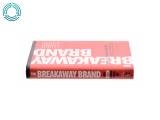 The Breakaway Brand: How Great Brands Stand Out by Francis J., Silverstein, Barry Kelly af Francis Kelly (Bog) - 3