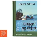 Dagen og vejen af John Nehm (Bog) - 3