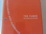 The Curve - from Freeloaders into Superfans...