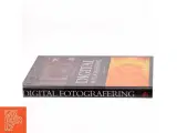 Politikens bog om digital fotografering af Thomas Nykrog (Bog) - 2