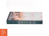 100 dage : roman af Lotte Kaa Andersen (Bog) - 2