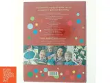 Hurra! : Gyldendals store bog om børnefødselsdage af Louise Langhoff Koch (Bog) - 3