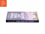 Vind med dit barn af Niels Ole Qvist (Bog) - 2