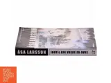 Indtil din vrede er ovre af Åsa Larsson (Bog) - 3