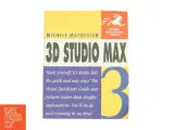 3D Studio Max R3 (Visual QuickStart Guide) af Michele Matossian (Bog) - 2